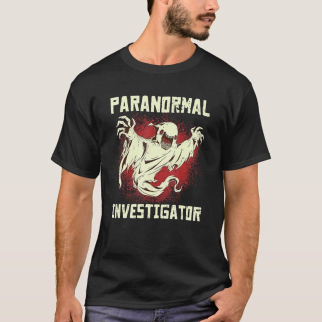 Paranormal Investigator Ghost Hunting Paranormal E T Shirt (Framsida)