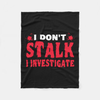 Paranormal Investigator I Stalk I Investigat Fleecefilt