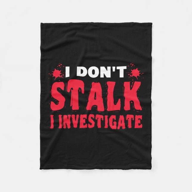 Paranormal Investigator I Stalk I Investigat Fleecefilt (Framsidan)