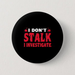 Paranormal Investigator I Stalk I Investigat Knapp