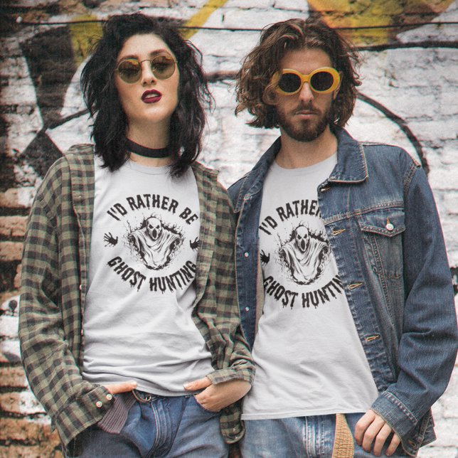 Paranormalt skulle jag hellre vara gästjakt på kvi t shirt (Skapare uppladdad)