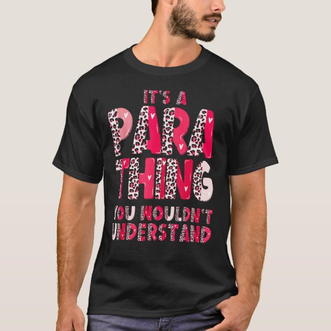 Parapedator ParaProfessional Educator Det är en pa T Shirt (Framsida)