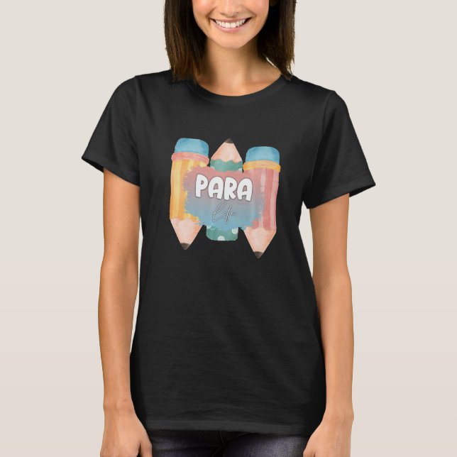 Paraprofessional Para Life Crayon Rainbow Back To  T Shirt (Framsida)