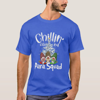 ParaProfessional Para Squad Chillin Gnomes Christm T Shirt