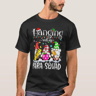 Paraprofessional Para Squad Hanging Gnomes Christm T Shirt