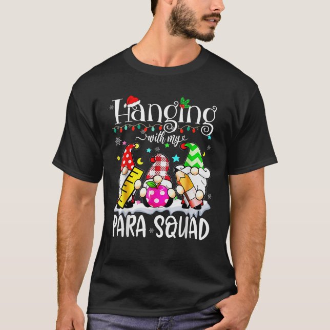 Paraprofessional Para Squad Hanging Gnomes Christm T Shirt (Framsida)