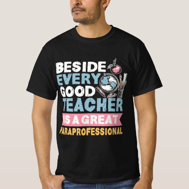 Paraprofessional Paraeducator Teacher's Assistant  T Shirt (Framsida)