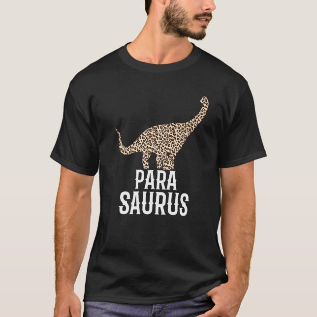 Paraprofessional Parasaurus Para Dinosaur Leopard  T Shirt (Framsida)