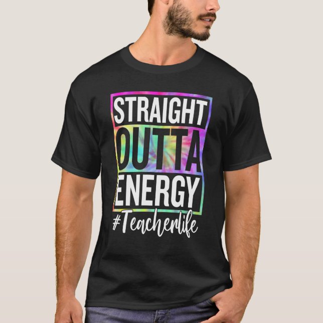 Paraprofessional Straight Outta Energy Teacher Lif T Shirt (Framsida)