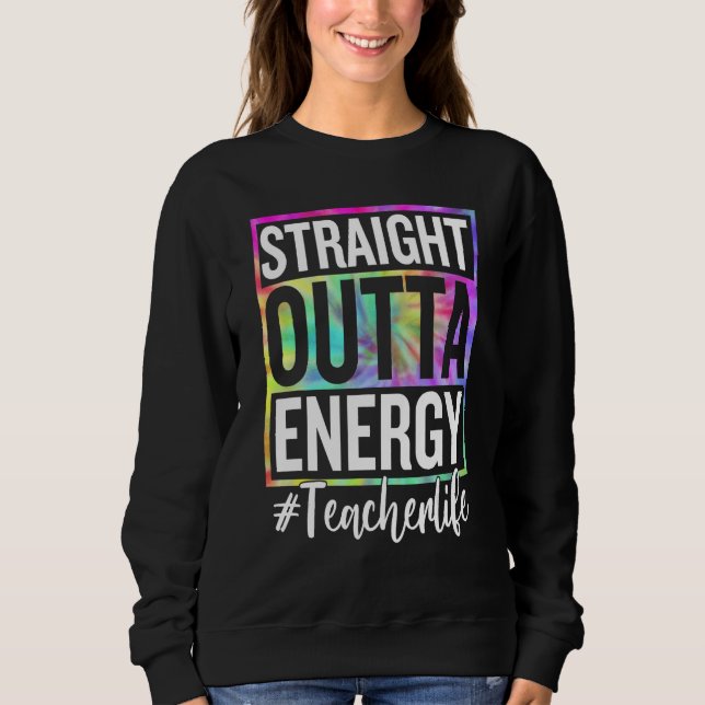 Paraprofessional Straight Outta Energy Teacher Lif T Shirt (Framsida)