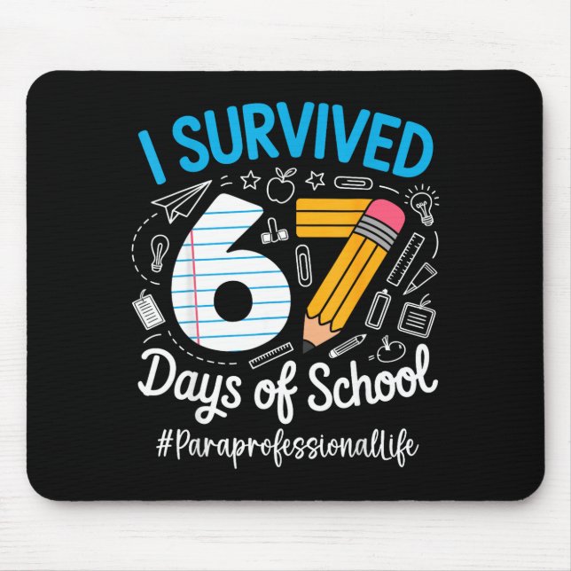 Paraprofessional Survived 67 Days Of School Humor  Musmatta (Framsidan)