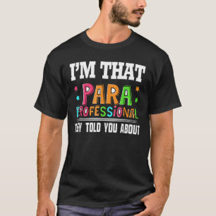 Paraprofessionell de sa till dig om Funn T Shirt