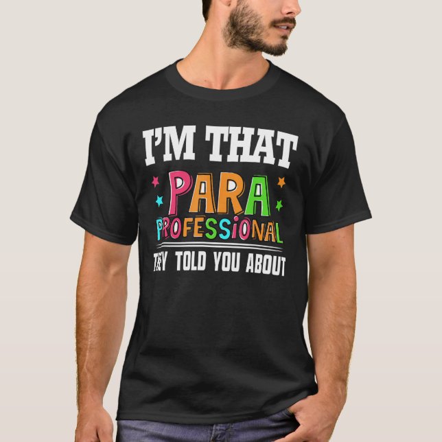Paraprofessionell de sa till dig om Funn T Shirt (Framsida)
