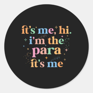 Paraprofessionell lärare Det är jag som är han. Runt Klistermärke