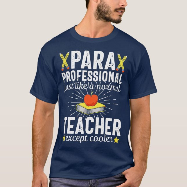 Paraprofessionell lärare Lärare Assistant Gift T Shirt (Framsida)