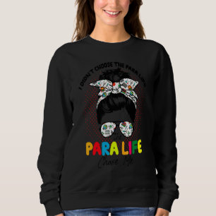 Paraprofessionell Lärartröja Para Liv Väljde Mig M T Shirt