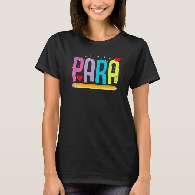 Paraprofessionell School Teacher Parapedator Teach T Shirt (Framsida)