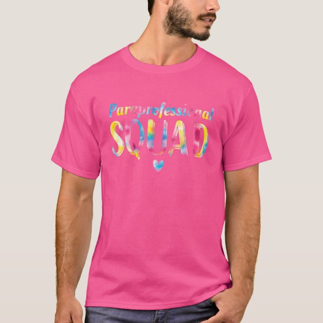 Paraprofessionell Squad Tie Dye Para Pro-professio T Shirt (Framsida)