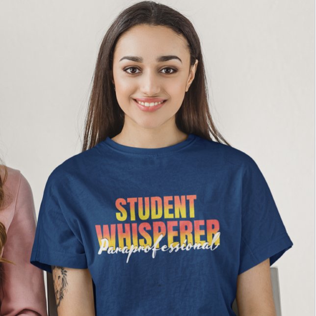 Paraprofessionell Student Whisperer T Shirt (Skapare uppladdad)