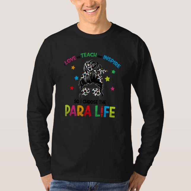 Paraprofessionell Teach Kärlek Inspire Para Life P T Shirt (Framsida)