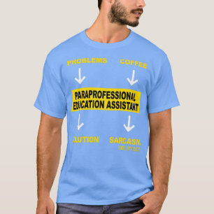 PARAPROFESSIONELL UTBILDNINGSASSISTAN T SHIRT