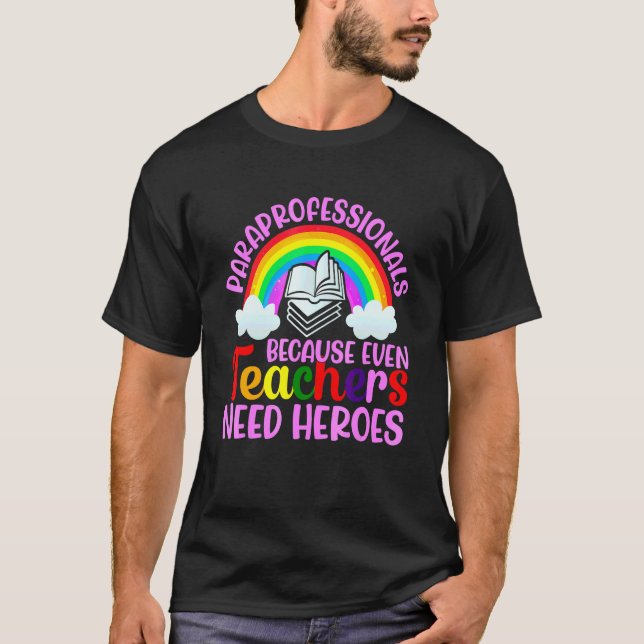 Paraprofessionella Eftersom Även Lärare Behöver Hj T Shirt (Framsida)
