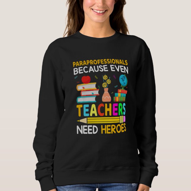 Paraprofessionella Eftersom Även Lärare Behöver Hj T Shirt (Framsida)