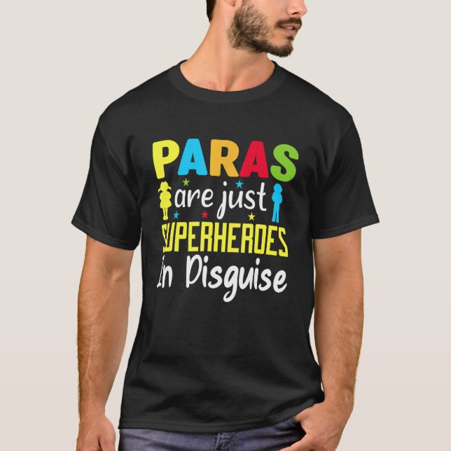 Paraprofessionella lärare är bara superhjältar i D T Shirt (Framsida)
