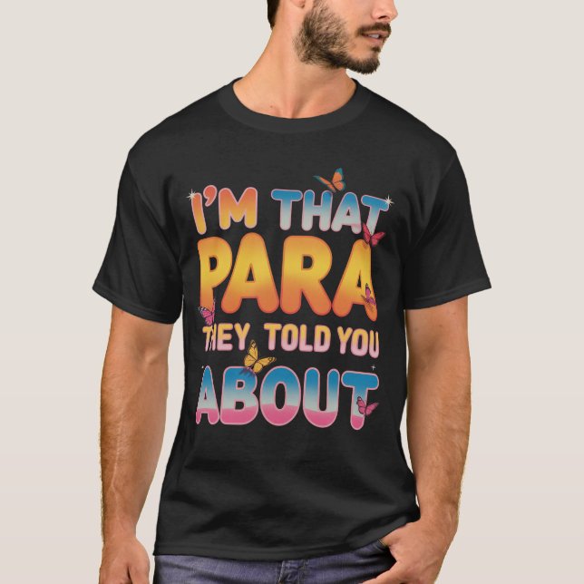 Paraprofessionellt sa de om dig. t shirt (Framsida)