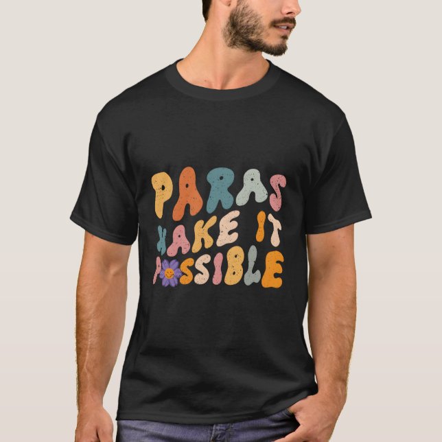Paras gör det möjligt för lärare ParaProfessional  T Shirt (Framsida)