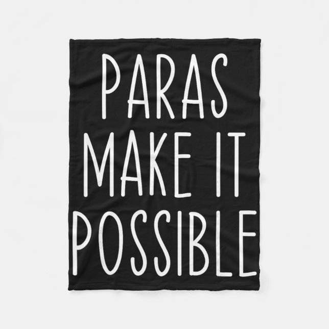 Paras Make It Possible Paraprofessional Teacher Ap Fleecefilt (Framsidan)