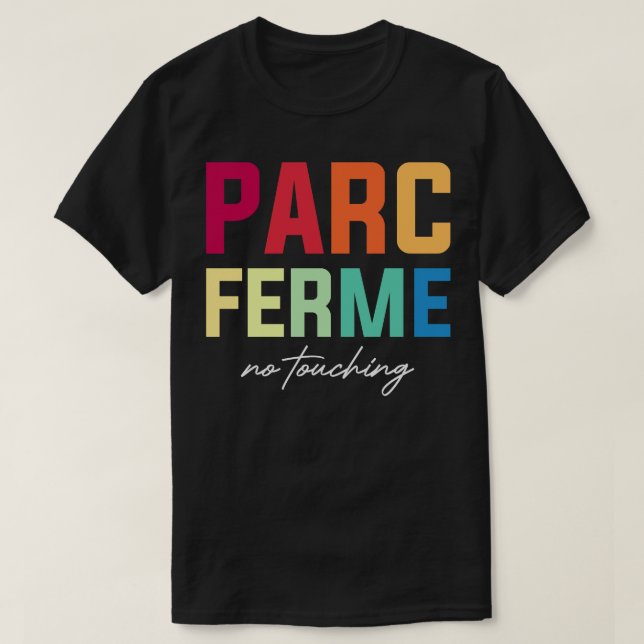 Parc Ferm No Touch F1 Design T Shirt (Design framsida)