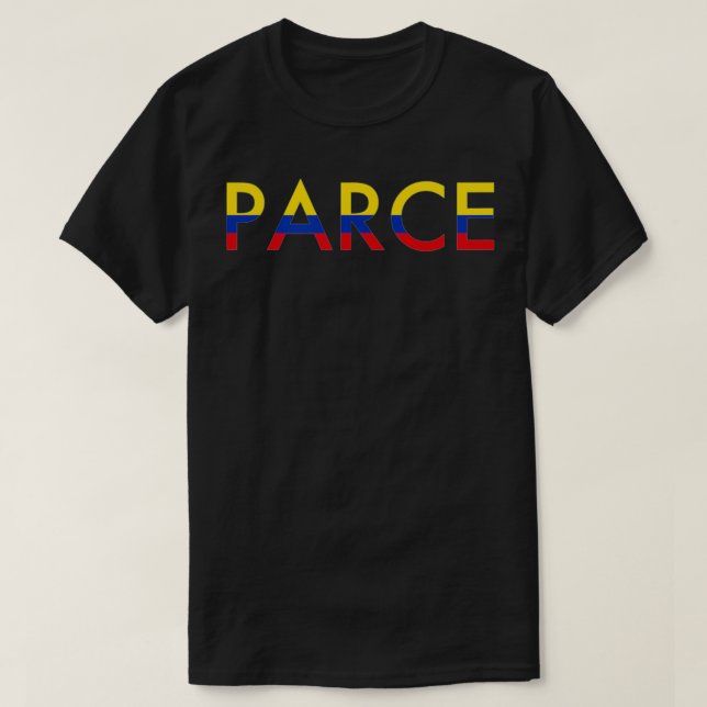 Parce Colombia Colombian Slang  T Shirt (Design framsida)