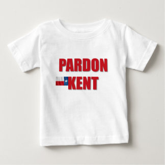Pardon Kent T Shirt