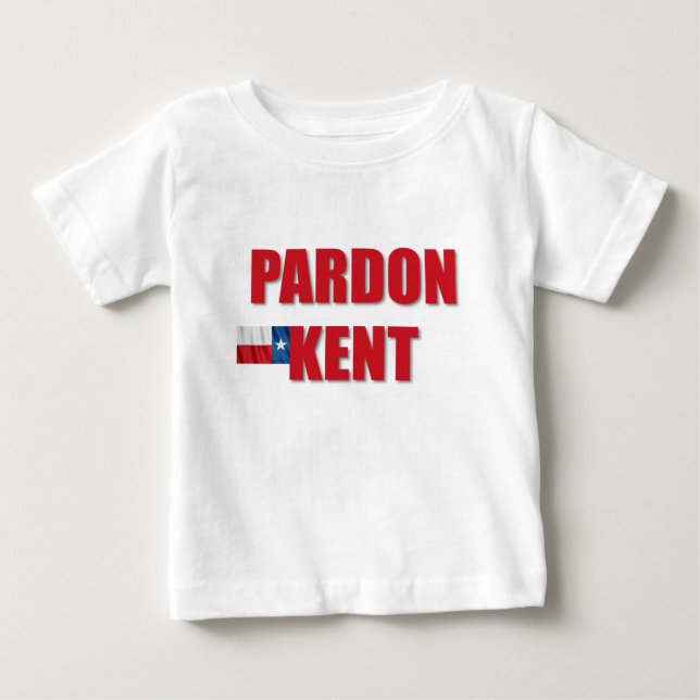 Pardon Kent T Shirt (Framsida)