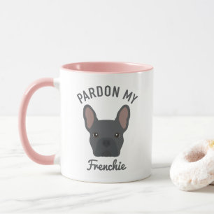 Pardon my Frenchie Bulldog för akut Fransk Mugg