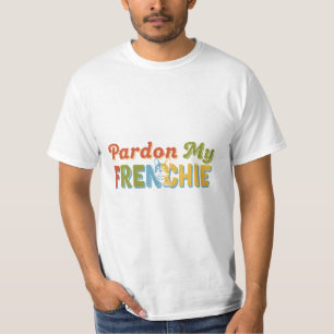 Pardon My FRENCHIE Hund T-Shirt Design