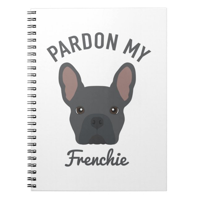 Pardon my Frenchie Notebook Anteckningsbok (Framsidan)