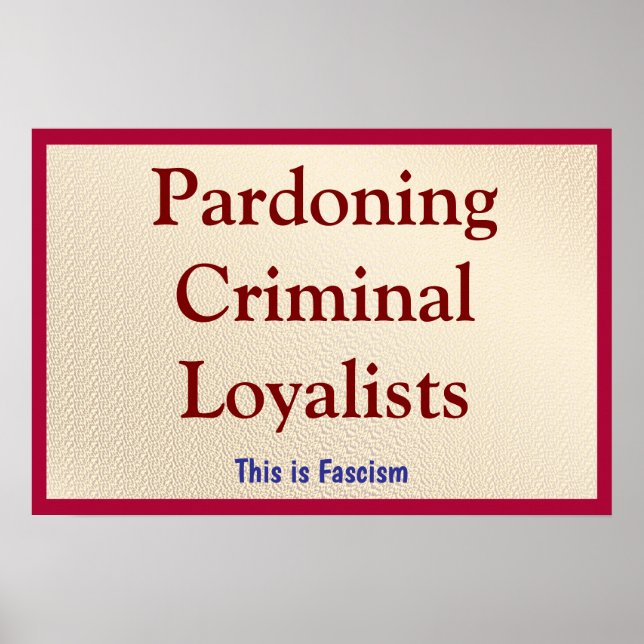 Pardoning Criminal Loyalists Poster (Framsidan)