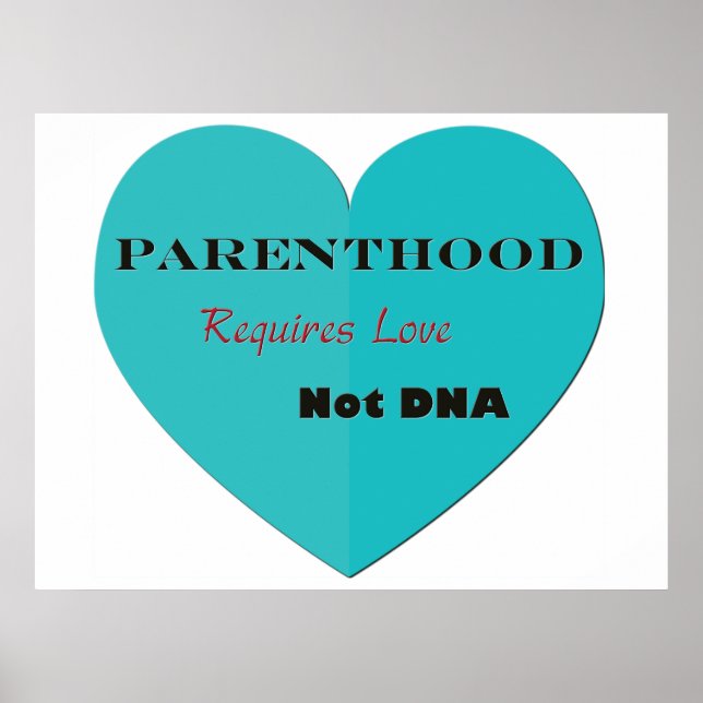 Parenthood kräver Kärlek ej DNA Poster (Framsidan)