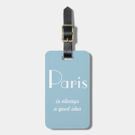 Paris är alltid en bra idé bagagebricka
