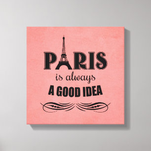 Paris är alltid en bra idé canvastryck