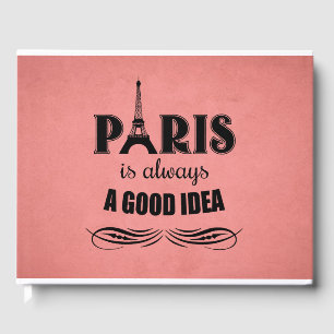 Paris är alltid en bra idé gästböcker
