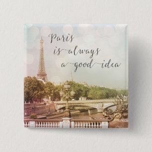 Paris är alltid en Bra idé Knappen Kvadratisk Knapp