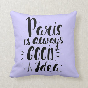 Paris är alltid en bra idé kudde