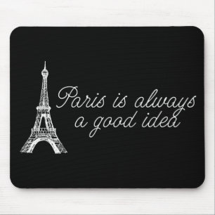 Paris är alltid en bra idé musmatta