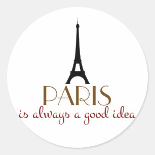 Paris är alltid en bra idé runt klistermärke