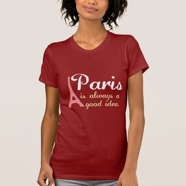 Paris är alltid en bra idé tee (Framsida)