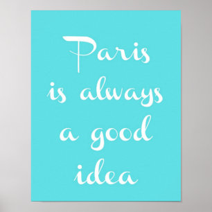 Paris är alltid en bra idéaffisch poster