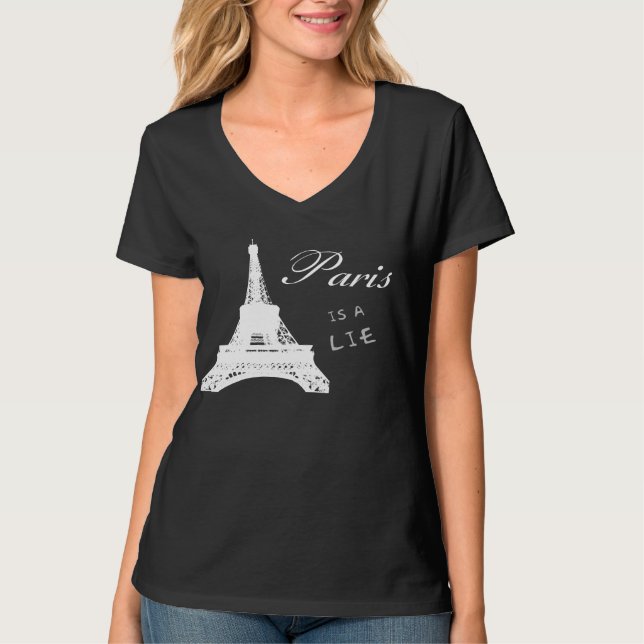 Paris är en lögn - skjorta tee (Framsida)